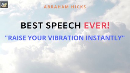 MOTIVATION 2020 - Raise Your VIBRATION INSTANTLY Today! Best of Abraham Hicks