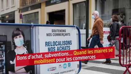 Bons d'achat, subventions… Quand les maires se mobilisent pour les commerces