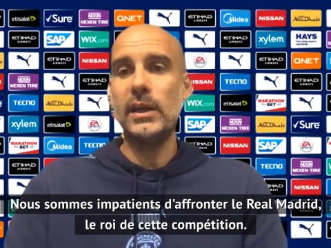 8es - Guardiola : Impatient d'affronter le Real, le roi de la C1
