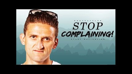 Stop Complaining And Do Something About It - Study Motivation