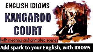 English Idiom : Kangaroo Court