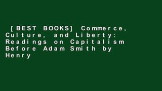 [BEST BOOKS] Commerce, Culture, and Liberty: Readings on Capitalism Before