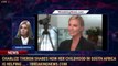 Charlize Theron shares how her childhood in South Africa is helping ... - 1BreakingNews.com
