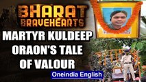 Kuldeep Oraon: Martyred in Malbagh in J&K, laid down his life for the nation | Oneindia News