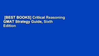 [BEST BOOKS] Critical Reasoning GMAT Strategy Guide, Sixth Edition (Manhattan