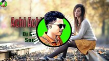 Achi Achi Lagi New Hindi Dj Remix Song | 2020
