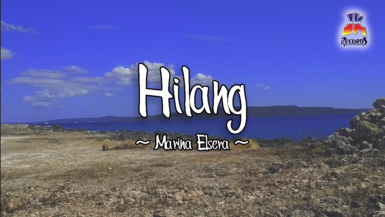 Marina Elsera - Hilang (Official Lyric Video)