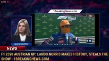 F1 2020 Austrian GP: Lando Norris makes history, steals the show - 1BreakingNews.com