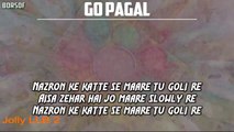 Go PAGAL Lyrical Video Song Akshay Kumar Huma Qureshi Jolly LLB 2 (Full Song with BORSOFTV