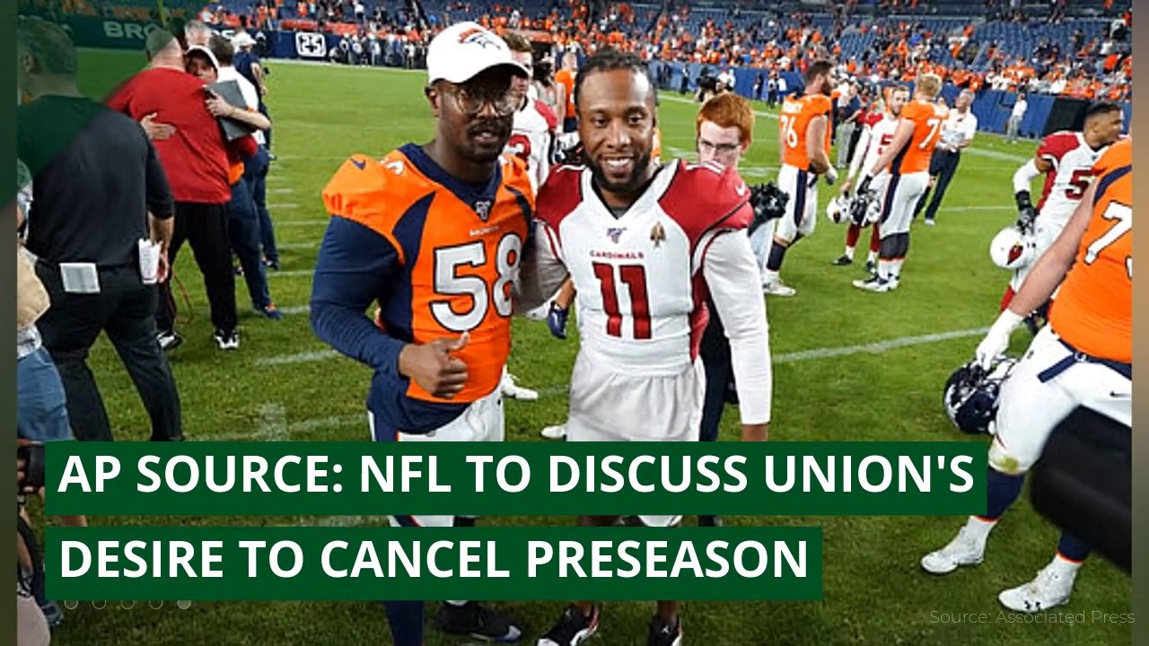 AP source: NFL to discuss union's desire to cancel preseason, and other top stories from July 06, 2020.