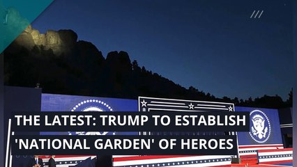 The Latest: Trump to establish 'National Garden' of heroes, and other top stories from July 06, 2020.