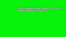 [Doc] Confidence Games: Lawyers, Accountants, and the Tax Shelter Industry Full