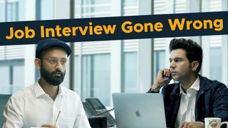Comedy job interview  Job Interview Gone Wrong Feat. Rajkummar Rao  funny interview.