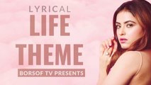 Life Theme Lyrical Video Song - Jass Baidwan, Saab Sagar, Mr. Dope, Jass Saini | Life Theme Lyrics