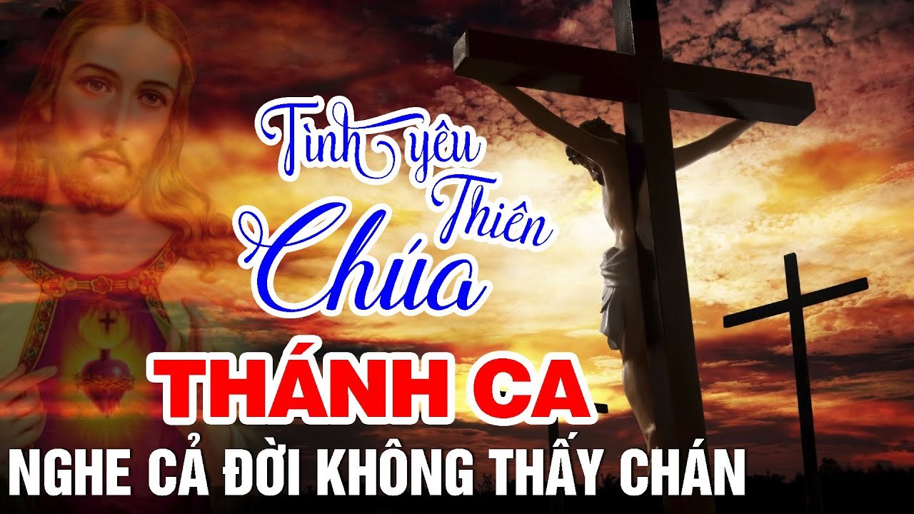 20 Ca Khúc Thánh Ca NGHE CẢ ĐỜI KHÔNG THẤY CHÁN - Thánh Ca Tình Yêu Thiên Chúa Cực Hay