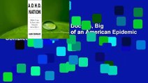 ADHD Nation: Children, Doctors, Big Pharma, and the Making of an American Epidemic Complete