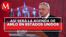 Esta es la agenda de AMLO para viaje a Estados Unidos