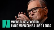 Muere el compositor Ennio Morricone a los 91 años