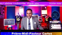 Prière Midi Pasteur Carlos Live Stream