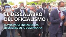 El descalabro del oficialismo, claves para entender las elecciones en R. Dominicana