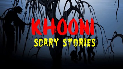 Darana jaroori hai || Animated horror story in hindi || Khooni Night