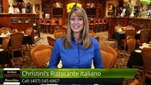 Christini's Ristorante Italiano OrlandoRemarkable5 Star Review by Alma K.