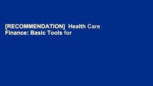[RECOMMENDATION]  Health Care Finance: Basic Tools for Nonfinancial Managers