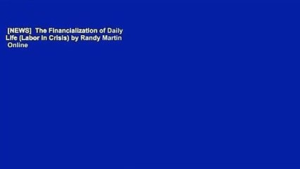 [NEWS]  The Financialization of Daily Life (Labor in Crisis) by Randy Martin