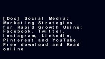 [Doc] Social Media: Marketing Strategies for Rapid Growth Using: Facebook,