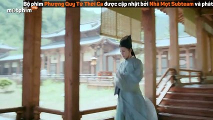 Phượng Quy Tứ Thời Ca Tập 8 VietSub - Thuyết Minh - MọtPhim TV