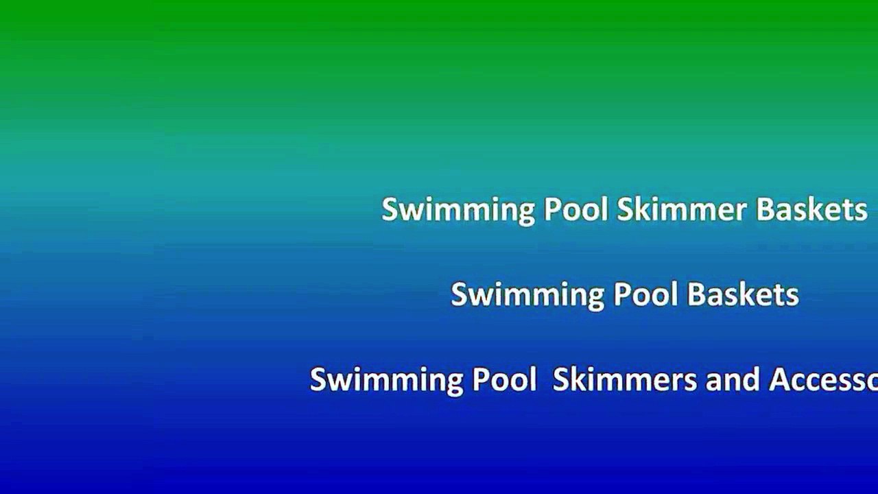 Swimming Pool Skimmer Baskets - My Pool