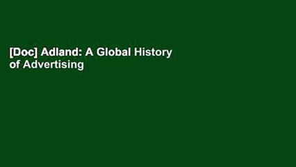 [Doc] Adland: A Global History of Advertising TXT