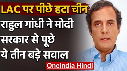 Download Video: India China Tension : LAC विवाद पर Rahul Gandhi ने Modi Government से पूछे तीन सवाल | वनइंडिया हिंदी