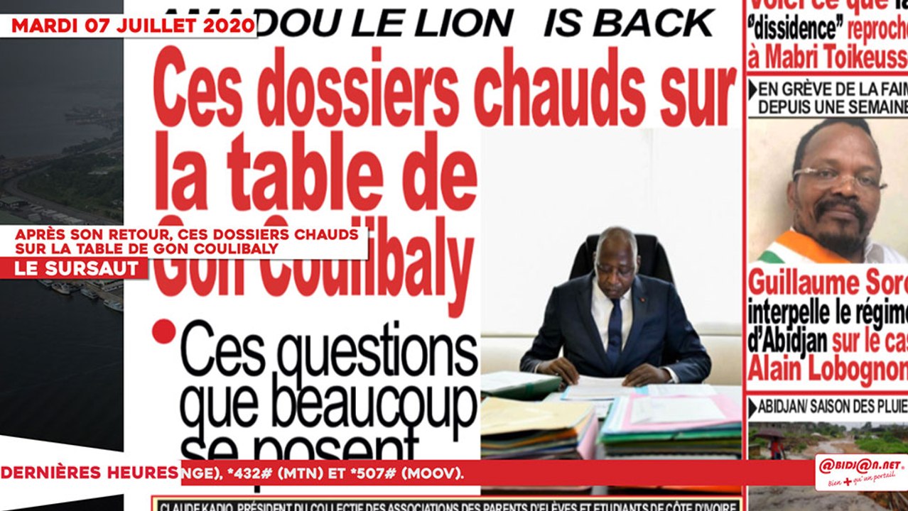 Le Titrologue du 07 Juillet 2020 : Après son retour, ces dossiers chauds sur la table de Gon Coulibaly