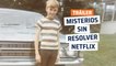 Tráiler de Misterios sin resolver, nueva serie documental de crímenes en Netflix
