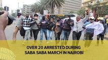 Over 20 arrested during Saba Saba march in Nairobi