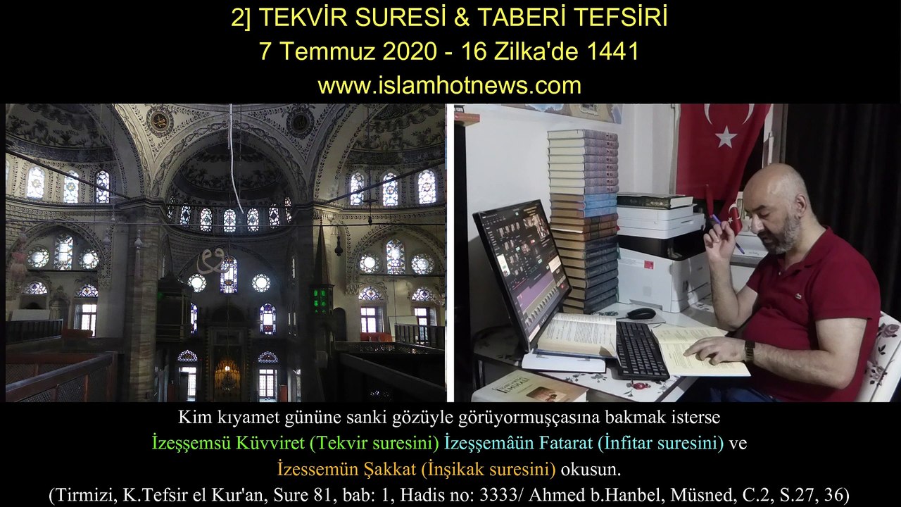 2] TEKVİR SURESİ & TABERİ TEFSİRİ 7 Temmuz 2020 - 16 Zilka'de 1441