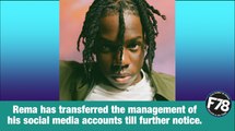 F78NEWS: Rema Transfers Management of his Social Media Handles. #Rema