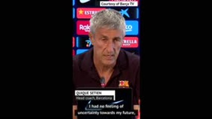 Download Video: Setien confident of future at Barca