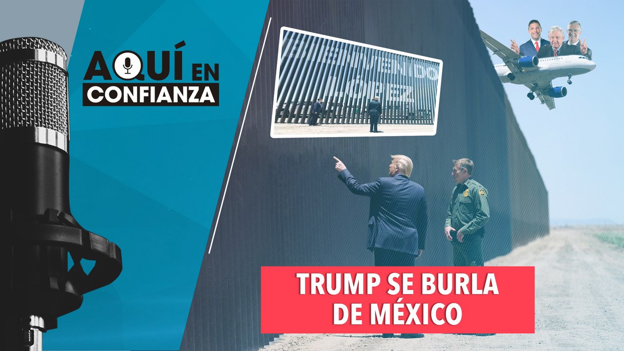 Trump se burla de México