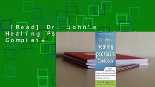 [Read] Dr. John's Healing Psoriasis Cookbook Complete