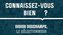 Quiz - Connaissez-vous bien Didier Deschamps, le sélectionneur ?