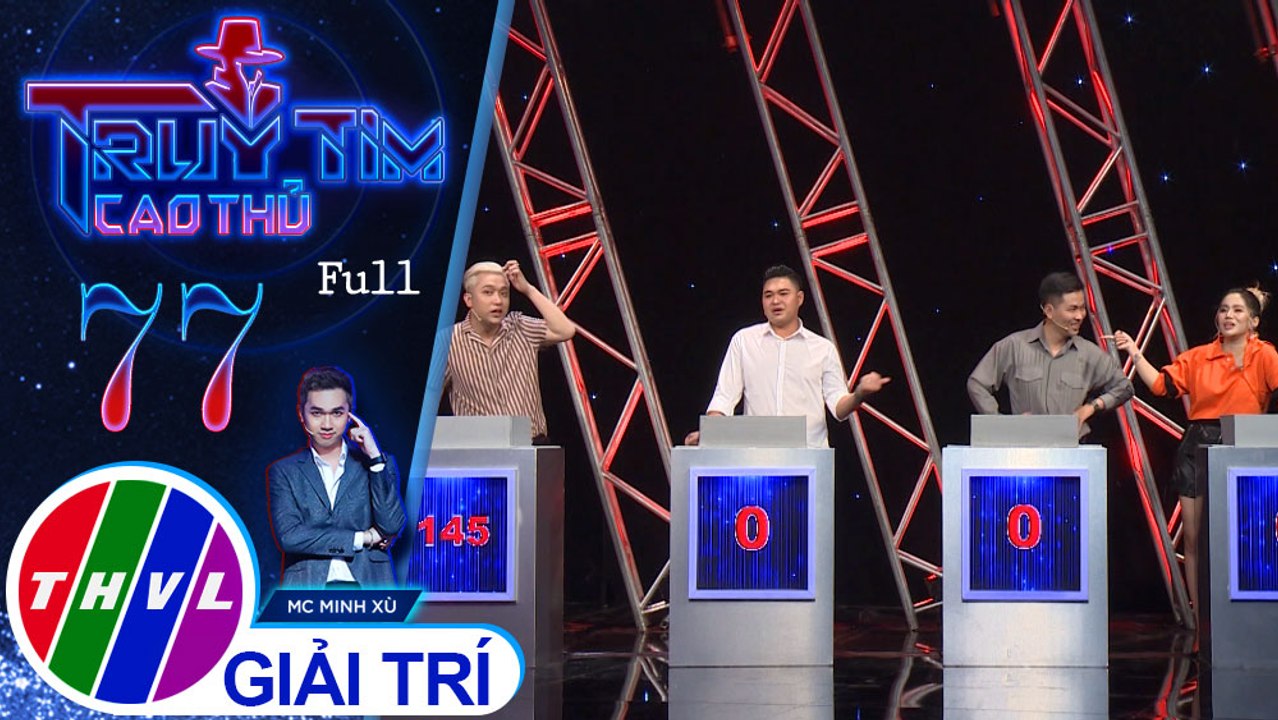 Truy tìm cao thủ - Tập 77: Ca sĩ Yanbi, Yến Lê, diễn viên Duy Phước, nhạc sĩ Huỳnh Quốc Huy