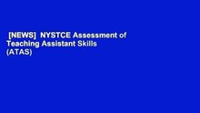 [NEWS]  NYSTCE Assessment of Teaching Assistant Skills (ATAS) (095) Test