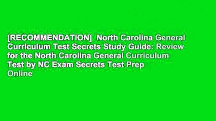 [RECOMMENDATION]  North Carolina General Curriculum Test Secrets Study Guide: