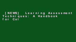 [NEWS]  Learning Assessment Techniques: A Handbook for College Faculty by