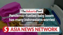 The Jakarta Post | Pandemic-fuelled baby boom has many Indonesians worried