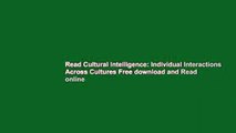 Read Cultural Intelligence: Individual Interactions Across Cultures Free