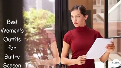 Best Women's Outfits for Sultry Season