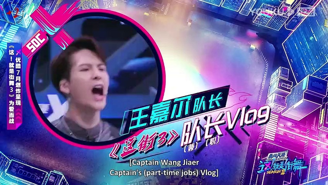 [EngSub] 200628 Jackson Wang - Street Dance Of China 3 Team Captain VLOG